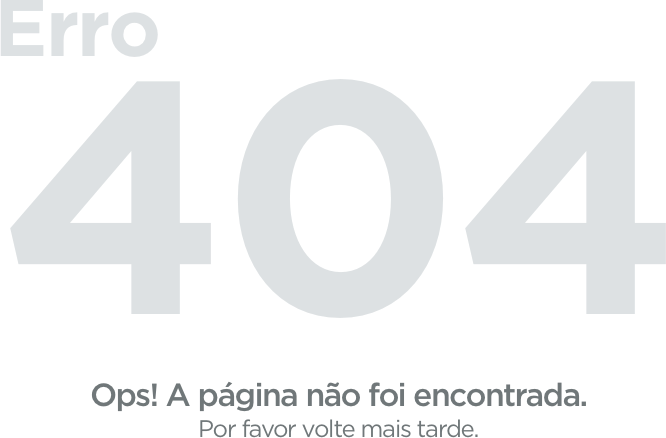 Erro 404! Ops! A página não foi encontrada.